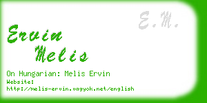 ervin melis business card